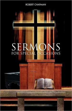 Sermons for Special Occasions de Robert Chapman