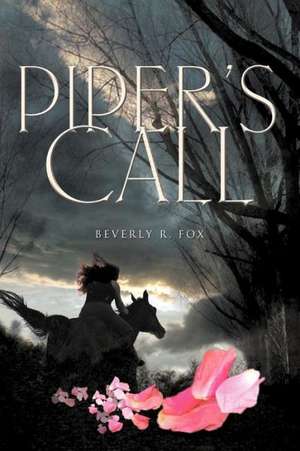 Piper's Call de Beverly R. Fox