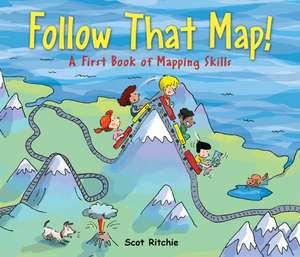 Follow That Map! de Scot Ritchie