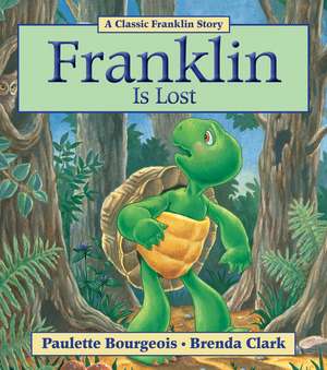 Franklin Is Lost de Paulette Bourgeois