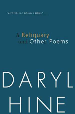 A Reliquary and Other Poems de Daryl Hine