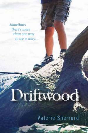 Driftwood de Valerie Sherrard