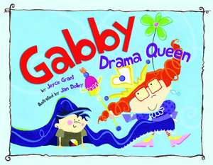 Gabby Drama Queen de Joyce Grant