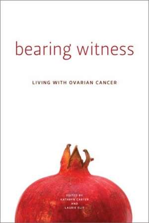 Bearing Witness de Kathryn Carter