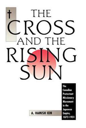 The Cross & the Rising Sun de A. Hamish Ion