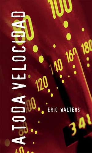 A Toda Velocidad = Overdrive de Eric Walters