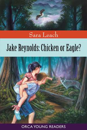 Jake Reynolds: Chicken or Eagle? de Sara Leach