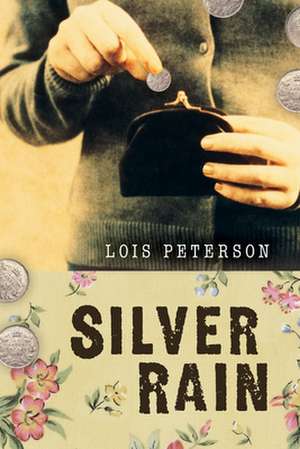 Silver Rain de Lois Peterson