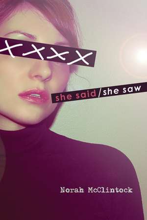 She Said/She Saw de Norah McClintock