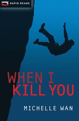 When I Kill You de Michelle Wan