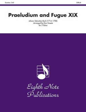 Praeludium and Fugue XIX de Johann Sebastian Bach