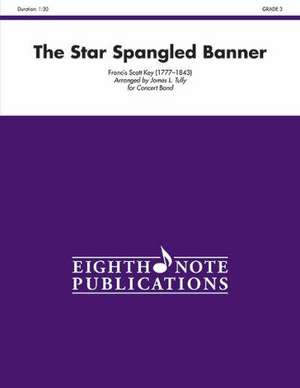 The Star Spangled Banner: Conductor Score de Francis Scott Key