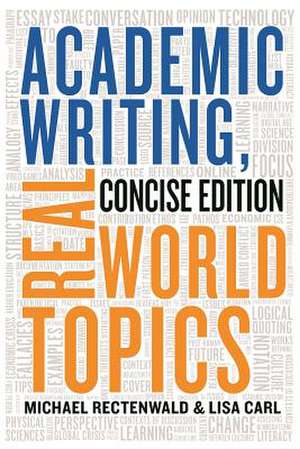 Academic Writing, Real World Topics de Michael Rectenwald