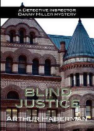 Blind Justice de Arthur Haberman