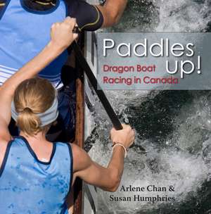 Paddles Up! de Arlene Chan