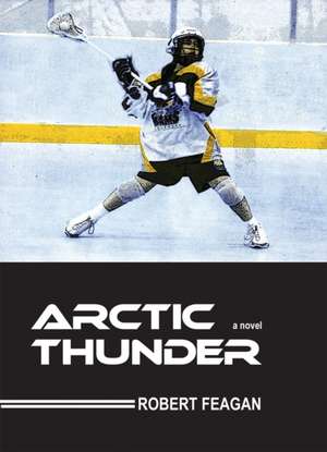 Arctic Thunder de Robert Feagan