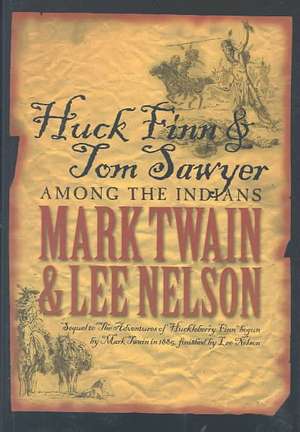 Huck Finn & Tom Sawyer Among the Indians de Mark Twain