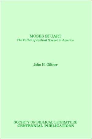 Moses Stuart de John H. Giltner