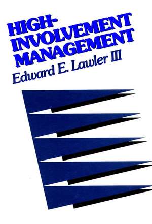 High–Involvement Management – Participative Strategies for Improving Organizational Performance (Paper) de Lawler