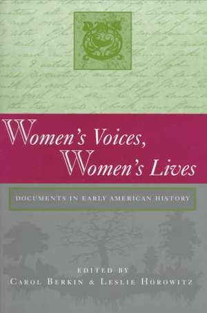 Women's Voices, Women's Lives de Carol Berkin