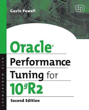 Oracle Performance Tuning for 10gR2 de Gavin Jt Powell
