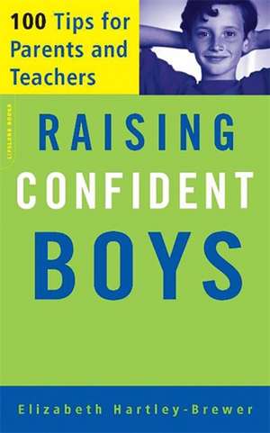 Raising Confident Boys: 100 Tips For Parents And Teachers de Elizabeth Hartley-Brewer