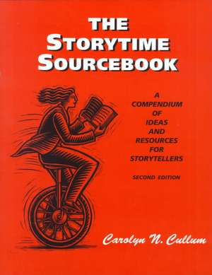 Storytime Sourcebook de Carolyn N. Cullum