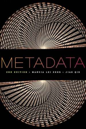 Metadata, Second Editiion de Marcia Lei Zeng