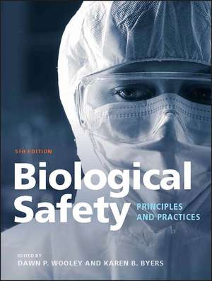 Biological Safety 5th Edition de PW Wooley