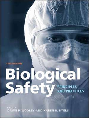 Biological Safety de Dawn P Wooley