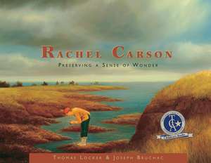 Rachel Carson: Preserving a Sense of Wonder de Joseph Bruchac