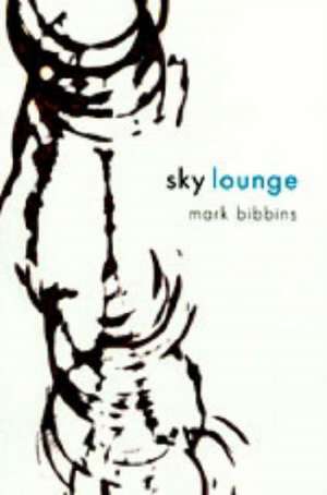 Sky Lounge de Mark Bibbins