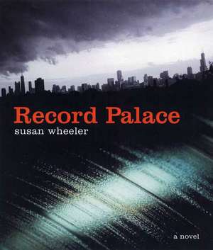 Record Palace de Susan Wheeler