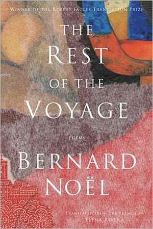 The Rest of the Voyage de Bernard Noel