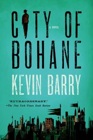 City of Bohane de Kevin Barry