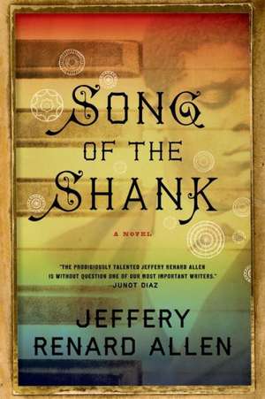 Song of the Shank de Jeffery Renard Allen