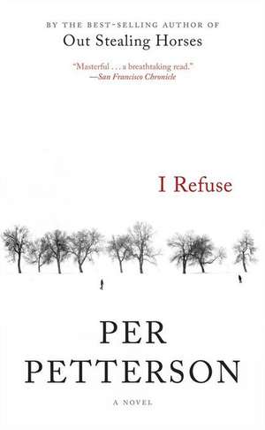 I Refuse de Per Petterson