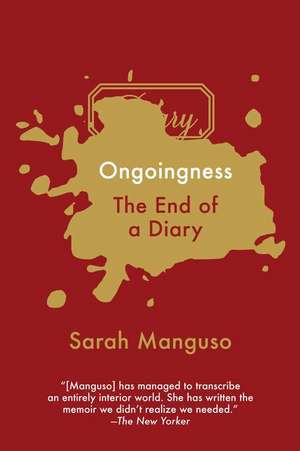 Ongoingness de Sarah Manguso