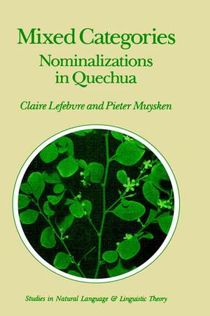 Mixed Categories: Nominalizations in Quechua de C. Lefebvre