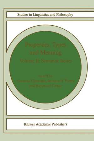 Properties, Types and Meaning: Volume II: Semantic Issues de G. Chierchia