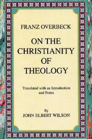 On the Christianity of Theology: Translated with an Introduction and Notes de Stephanie Elbert Stein Crease