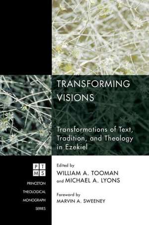 Transforming Visions: Transformations of Text, Tradition, and Theology in Ezekiel de Marvin A. Sweeney