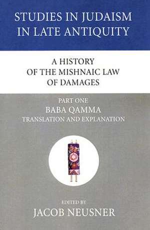 A History of the Mishnaic Law of Damages, Part One de Jacob Neusner