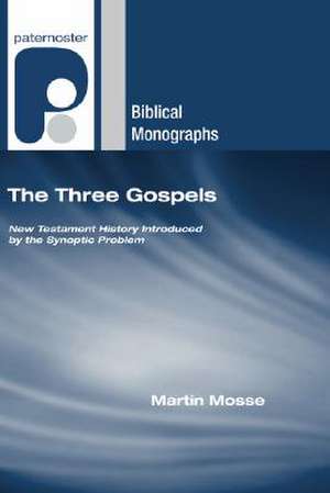 The Three Gospels de Martin Mosse