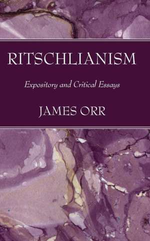 Ritschlianism de James Orr