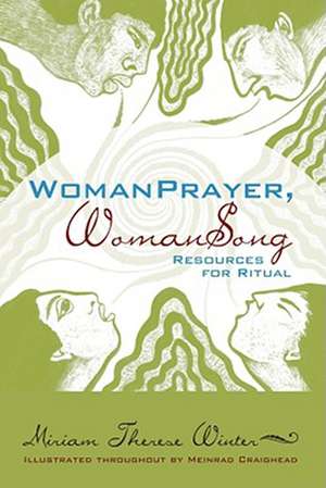 WomanPrayer WomanSong de Miriam Therese Winter