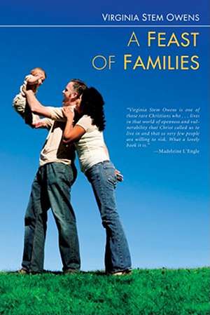 A Feast of Families de Virginia Stem Owens