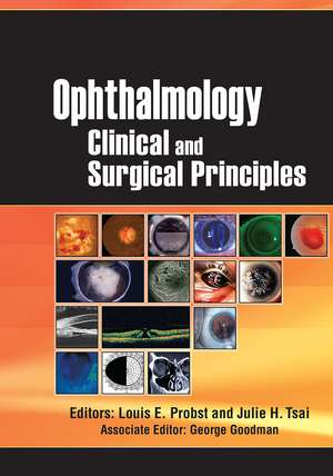 Ophthalmology: Clinical and Surgical Principles de Louis Probst