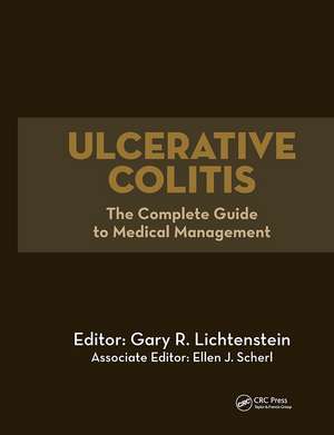 Ulcerative Colitis: The Complete Guide to Medical Management de Gary R. Lichtenstein