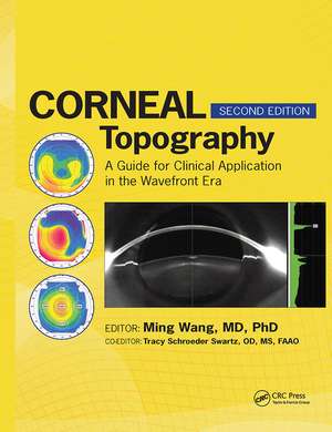 Corneal Topography: A Guide for Clinical Application in Wavefront Era de Ming Wang